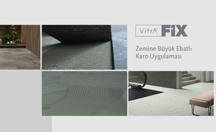 VitrA Fix Büyük Ebatlı Karo Üzeri Uygulama